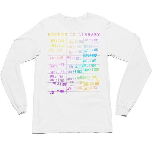 Return To Library Card Book Due Date Bookish Rainbow Reading Unisex Long Sleeve T-Shirt - Bookorys