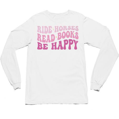 Ride Horses Read Books Be Happy Groovy Book Horse Premium Unisex Long Sleeve T-Shirt - Bookorys