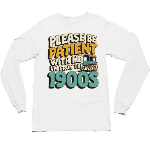 Saying Please Be Patient With Me I'm From The 1900s Premium Tri-Blend Unisex Long Sleeve T-Shirt - Figerry