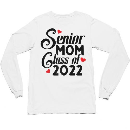 Senior Class Of 2022 School Graduation Mom Unisex Long Sleeve T-Shirt - Best Gift Smart