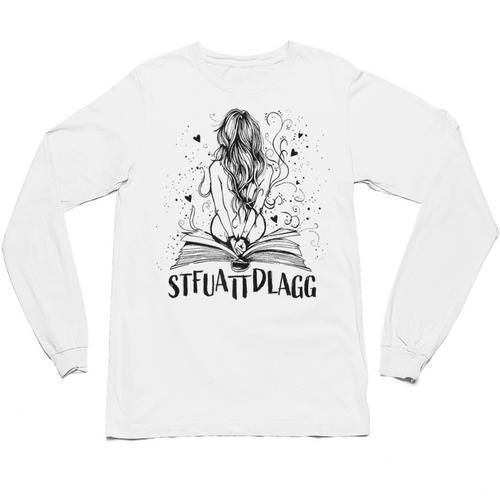 Sexy STFUATTDLAGG Hot Woman Reading Spicy Good Book Love Unisex Long Sleeve T-Shirt - Bookorys