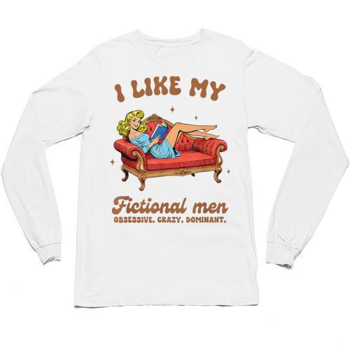 Smutty Book Lover I Like My Fictional Men Spicy Book Unisex Long Sleeve T-Shirt - Bookorys