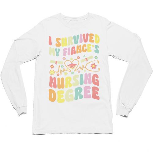 i Survived My Fiance's Nursing Degree Graduation Groovy Premium Unisex Long Sleeve T-Shirt - Best Gift Smart