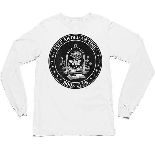Tale As Old As Time Book Club Rose Unisex Long Sleeve T-Shirt - Bookorys