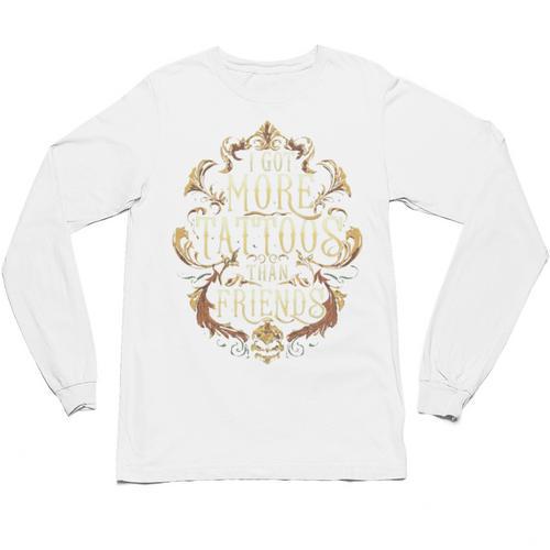 I Have More Tattoos Than Friends Introvert Unisex Long Sleeve T-Shirt - Raresse