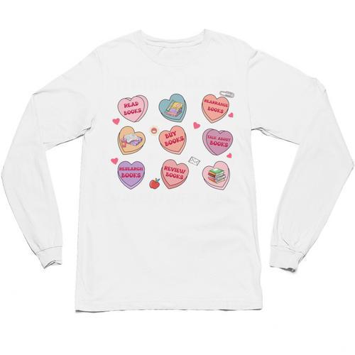 Things I Do On Valentines's Day Book Lover Candy Heart Unisex Long Sleeve T-Shirt - Bookorys AU