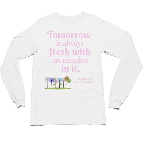 Tomorrow Is Fresh Anne Of Green Gables Book Quote Shirt Premium Tri-Blend Unisex Long Sleeve T-Shirt - Bookorys