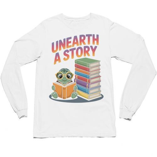 Unearth A Story Cute Turtle Reading Books Librarian Unisex Long Sleeve T-Shirt - Bookorys