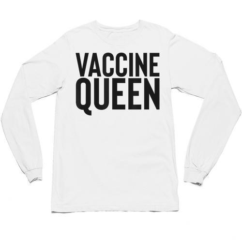 Vaccine Queen Nursing Graduation Shirt Unisex Long Sleeve T-Shirt - Best Gift Smart