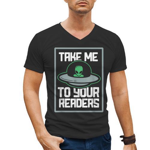 Alien Quote Take Me To Your Readers Sci-Fi Ufo Book Lover Men's V-Neck T-Shirt - Bookorys
