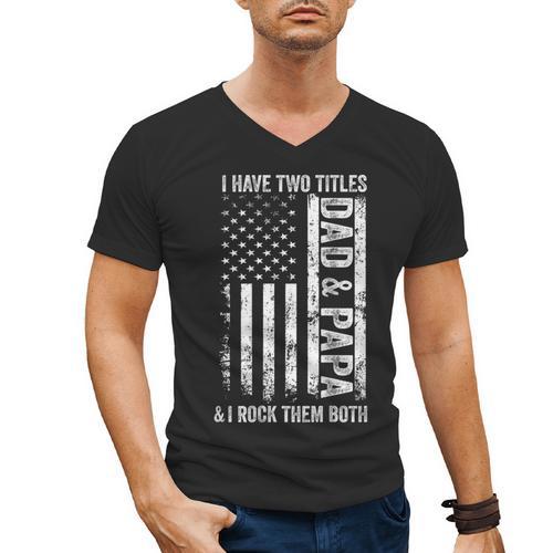 ON Back I Have Two Titles Dad Papa Fathers Day Grandpa Papa Men's V-Neck T-Shirt - Father's Day Fun