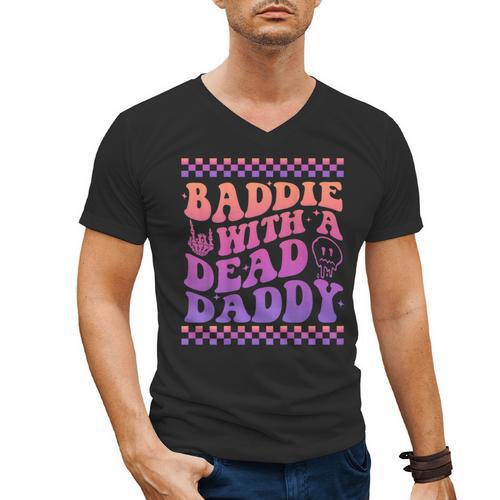 Baddie With A Dead Daddy Dead Dad Club Baddie On Back Men's V-Neck T-Shirt - Father's Day Fun