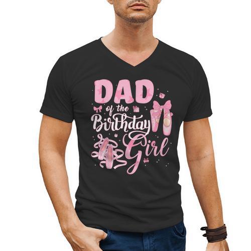 Ballerina Bday Dance Dad Of The Birthday Girl Ballet Dancer Men's V-Neck T-Shirt - Father's Day Fun