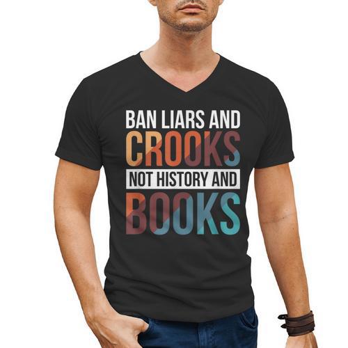 Ban Liars And Crooks Not History And Books Men's V-Neck T-Shirt - Bookorys DE
