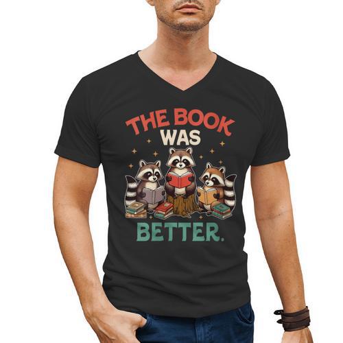 Book Lover Racoon Reading Bookish The Book Was Better Men's V-Neck T-Shirt - Bookorys