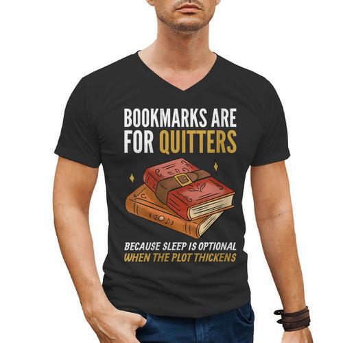 Bookmarks Are For Quitters Book Lover Saying Men's V-Neck T-Shirt - Bookorys
