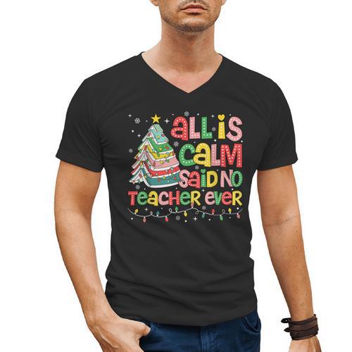 All Is Calm Said No Teacher Ever Book Christmas Tree Men's V-Neck T-Shirt - Bookorys