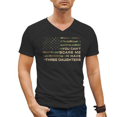 You Can’t Scare Me I Have Three Daughters Fathers Day Dad Men's V-Neck T-Shirt - Father's Day Fun