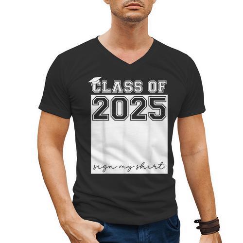 Class Of 2025 Sign My Shirt Senior 2025 Graduation Men's V-Neck T-Shirt - Best Gift Smart