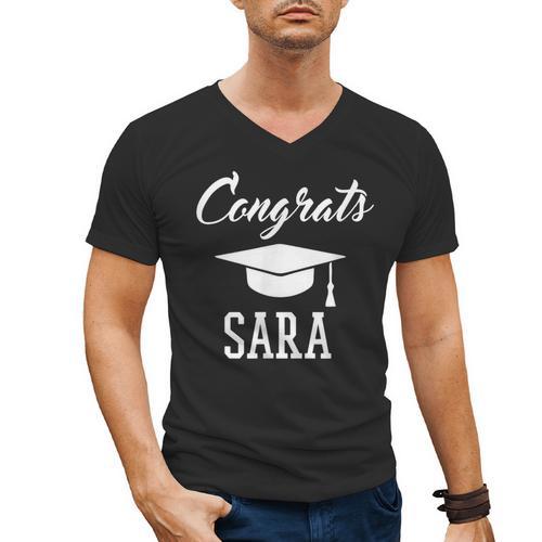 Congrats Sara College High School Graduation Men's V-Neck T-Shirt - Best Gift Smart