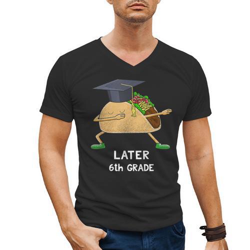 Dabbing Taco 6th Grade Graduation Shirt Sixth Grade Later Men's V-Neck T-Shirt - Best Gift Smart