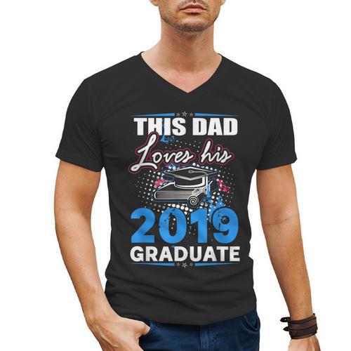 Dad Of a 2019 Graduate Shirt Proud Dad Graduation Grad Shirt Men's V-Neck T-Shirt - Best Gift Smart