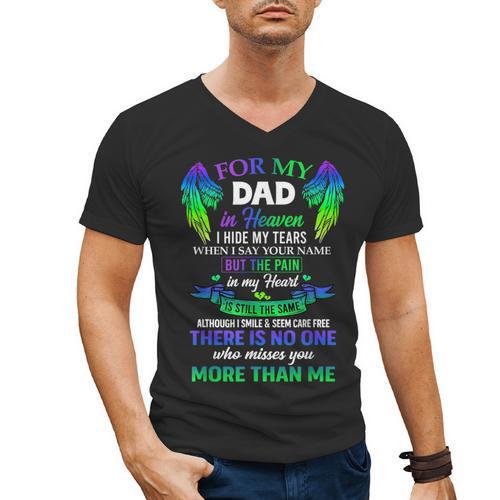 For My Dad In Heaven Touching Tribute For Passed Away Father Men's V-Neck T-Shirt - Father's Day Fun