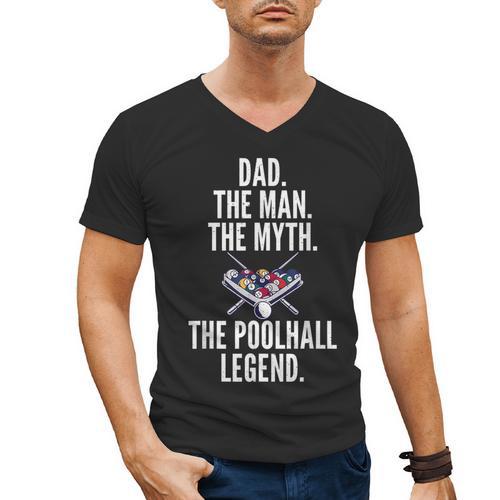 Dad The Man The Myth The Poolhall Legend Pool Billiards Dad Men's V-Neck T-Shirt - Father's Day Fun