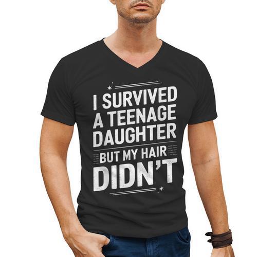 Dad Mom I Survived Teenage Daughter Survivor Men's V-Neck T-Shirt - Father's Day Fun