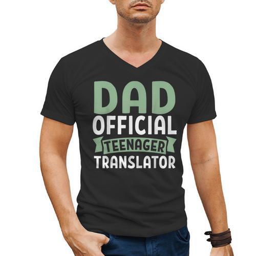 Dad Official Teenager Translator Dad Men's V-Neck T-Shirt - Father's Day Fun