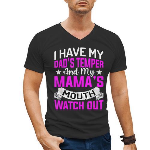 I Have My Dad's Temper & My Mama's Mouth Daughter Kids Men's V-Neck T-Shirt - Father's Day Fun