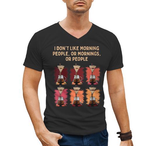 I Dont Like Morning People Introvert Coffee Lover Antisocial Men's V-Neck T-Shirt - Raresse