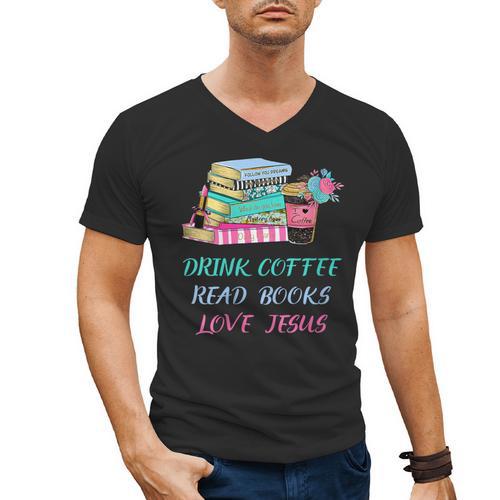 Drink Coffee Read Books Love Jesus Christian Religious God Men's V-Neck T-Shirt - Bookorys