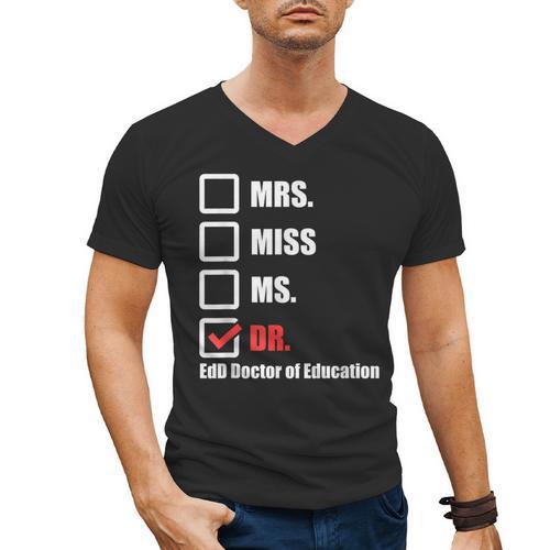 EdD Doctor Of Education Dr Doctorate Graduation Men's V-Neck T-Shirt - Best Gift Smart