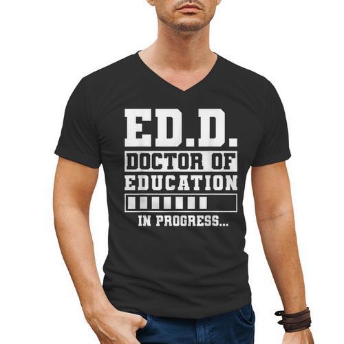 EdD Doctor Of Education In Progress EdD Graduation Men's V-Neck T-Shirt - Best Gift Smart