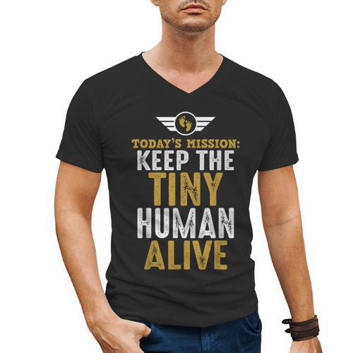 Father's Day By Tee Company New Dad First Time Father Keep Tiny Human Alive Adult Classic Fit Short Sleeve Men's V-Neck T-Shirt - Father's Day Fun