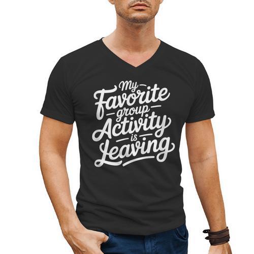 My Favorite Group Activity Is Leaving Introvert Social Men's V-Neck T-Shirt - Raresse