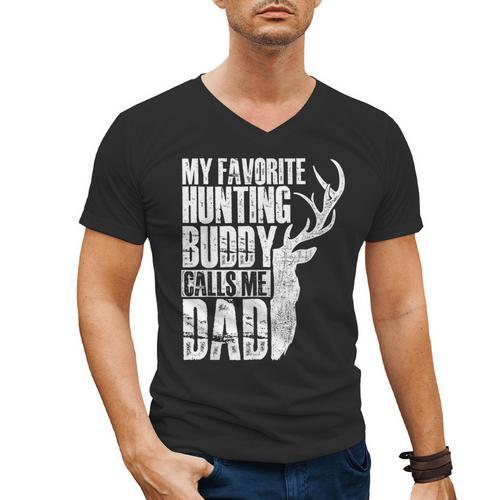My Favorite Hunting Buddy Calls Me Dad Deer Animal Hunter Men's V-Neck T-Shirt - Father's Day Fun