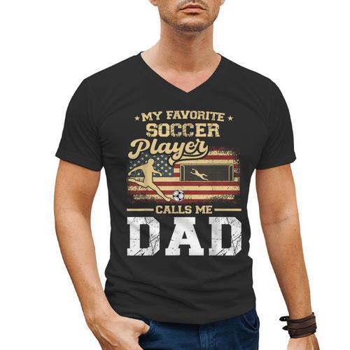 My Favorite Soccer Player Calls Me Dad US Flag Fathers Day Men's V-Neck T-Shirt - Father's Day Fun