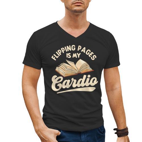 Flipping Pages Is My Cardio Book Lover Reading Bookworm Men's V-Neck T-Shirt - Bookorys CA