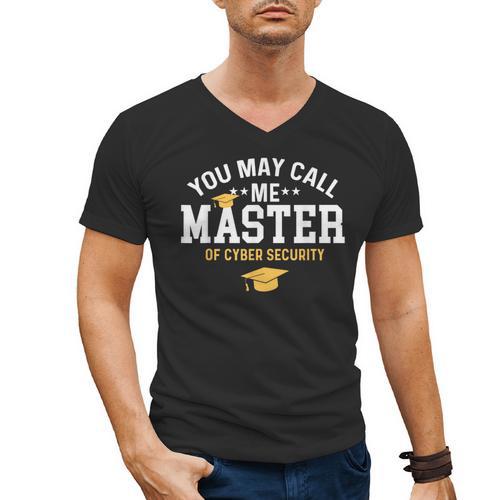 Funny Cyber Security Graduation You May Call Me Master Men's V-Neck T-Shirt - Best Gift Smart