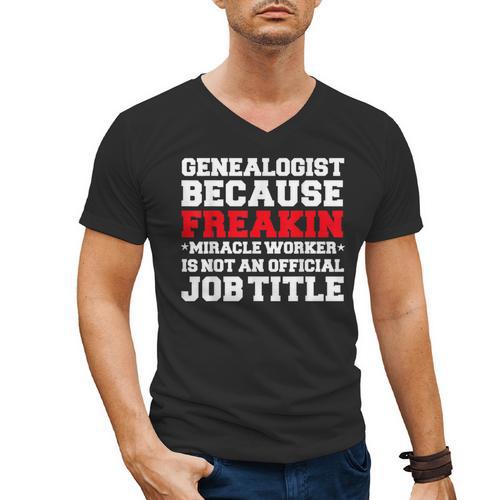 Genealogist Miracle Worker Genealogy Graduation Men's V-Neck T-Shirt - Best Gift Smart