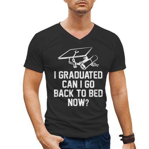 Can I Go Back To Bed Shirt Graduation 2026 For Him Her Men's V-Neck T-Shirt - Best Gift Smart