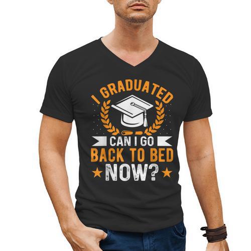 I Graduated Can I Go Back To Bed Now Graduation Men's V-Neck T-Shirt - Best Gift Smart