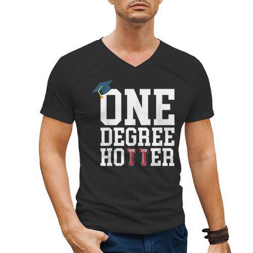 Graduation Shirts 2021 2022 One Degree Hotter Graduate Men's V-Neck T-Shirt - Best Gift Smart