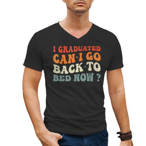 Groovy I Graduated Can I Go Back To Bed Now Graduation Men's V-Neck T-Shirt - Best Gift Smart