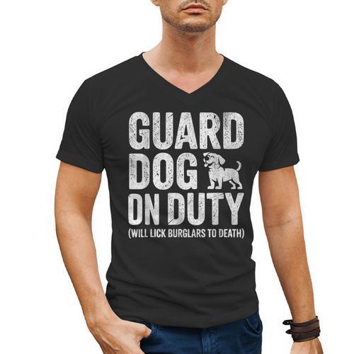 Guard Dog Will Lick Burglars Dog Mom Dad T-Shirt Men's V-Neck T-Shirt - Father's Day Fun