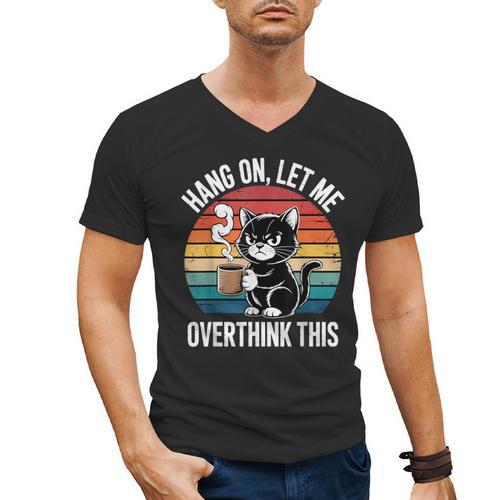 Hang On Let Me Overthink Cat Coffee Retro Introvert Men's V-Neck T-Shirt - Raresse