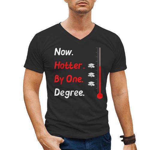 Now Hotter By One Degree Shirt Graduation For Her 2020 Men's V-Neck T-Shirt - Best Gift Smart