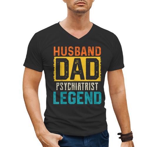Husband Dad PSYCHIATRIST Legend Father's Day PSYCHIATRISTS Men's V-Neck T-Shirt - Father's Day Fun